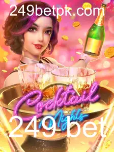 Explorando o Jogo CocktailNights e a Estratégia do 249 Bet